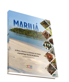 Mariuá: a flora, a fauna e o homem no maior arquipélago fluvial do planeta.