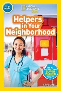 National Geographic Readers: Helpers in Your Neighborhood (Pre-reader)