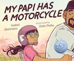 My Papi Has a Motorcycle Pura Belpré Illustration Honor Award