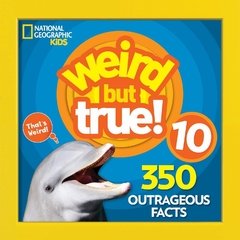 Weird But True 10 : Expanded Edition
