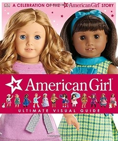 American Girl: Ultimate Visual Guide