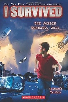 I Survived the Joplin Tornado, 2011 (I Survived #12)