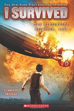 I Survived the Hindenburg Disaster, 1937 (I Survived #13)