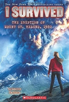 I Survived the Eruption of Mount St. Helens, 1980 (I Survived #14)