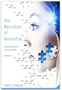 The Adoration of Jenna Fox (The Jenna Fox Chronicles Book 1)