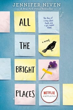 All the Bright Places (#1 New York Times Young Adult Bestseller April 2020)