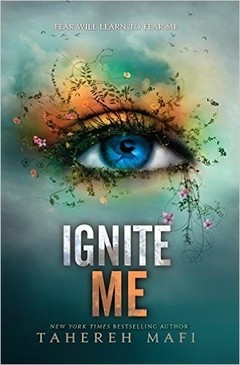Ignite Me Book 3 Shatter Me Series