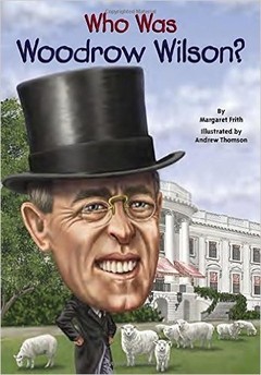 Who Was Woodrow Wilson?