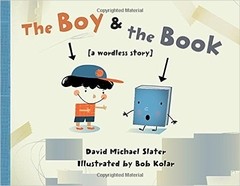 The Boy & the Book: [A Wordless Story]