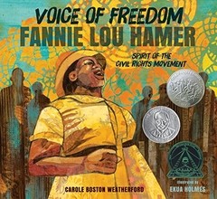 Voice of Freedom: Fannie Lou Hamer-Caldecott 2016 Honor Book