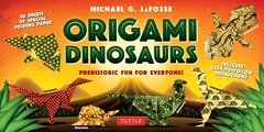 Origami Dinosaurs Kit: Prehistoric Fun for Everyone!: Kit Includes 2 Origami Books, 20 Fun Projects and 98 High-Quality Origami Papers