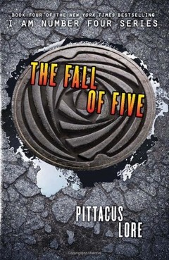 The Fall of Five (Lorien Legacies Book # 4)