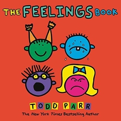The Feelings Book (Todd Parr Classics) Paperback