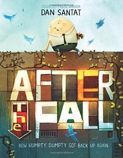 After the Fall (How Humpty Dumpty Got Back Up Again) Hardcover