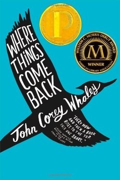 Where Things Come Back 2012 Michael L. Printz and William C. Morris Awards - comprar online