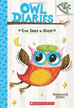 Eva Sees a Ghost: A Branches Book (Owl Diaries #2),Binding: Paperback