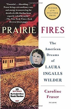 Prairie Fires Paperback WINNER OF THE PULITZER PRIZE BIOGRAPHY 2018