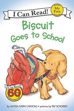 Biscuit Goes to School I Can Read!