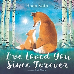 I've Loved You Since Forever Hardcover