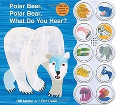 Polar Bear, Polar Bear What Do You Hear? sound book (Brown Bear and Friends)