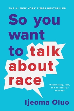 So You Want to Talk About Race Paperback