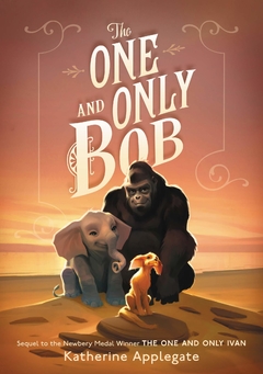 The One and Only Bob (One and Only Ivan) Hardcover