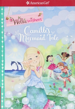Camille's Mermaid Tale ( WellieWishers ) Binding: Paperback