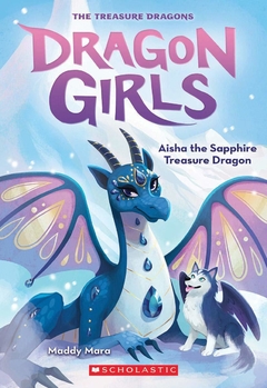 Aisha the Sapphire Treasure Dragon (Dragon Girls #5) Binding: Paperback ---Pub Date: October 19, 2021
