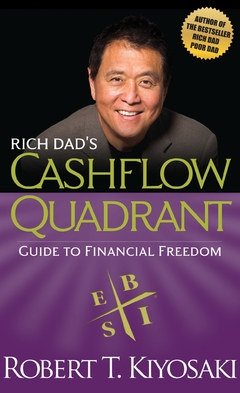 Rich Dad's Cashflow Quadrant: Guide to Financial Freedom Paperback