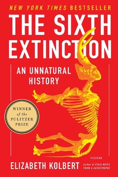 The Sixth Extinction: An Unnatural History Paperback WINNER OF THE 2015 PULITZER PRIZE Nonfiction