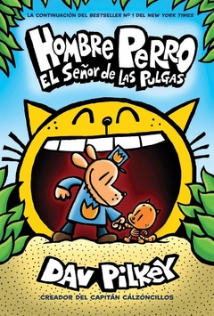 Hombre Perro: El Señor de las Pulgas (Dog Man: Lord of the Fleas) (5) (Spanish Edition)