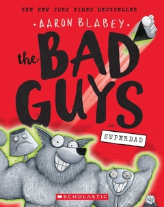 The Bad Guys in Superbad (the Bad Guys Book Book #8)