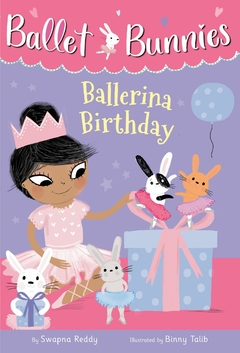 Ballet Bunnies #3: Ballerina Birthday - Binding: Paperback