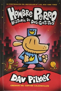 Hombre Perro: Historia de dos gatitos (Dog Man: A Tale of Two Kitties) (3) (Spanish Edition) (Spanish)