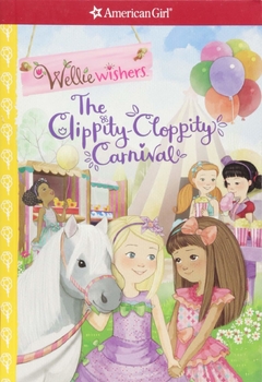 The Clippity-Cloppity Carnival ( WellieWishers ) - Binding: Paperback