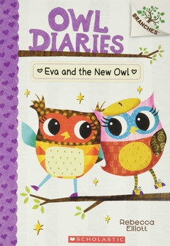 Eva and the New Owl: A Branches Book (Owl Diaries #4)Binding: Paperback