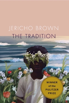 The Tradition Paperback (2020 Pulitzer Prize Winner Poetry)