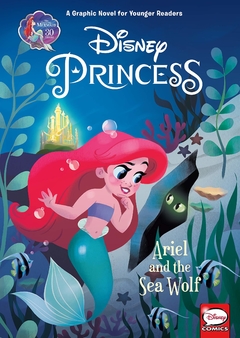 Disney Princess: Ariel and the Sea Wolf (Younger Readers Graphic Novel) Hardcover