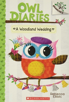 A Woodland Wedding: A Branches Book (Owl Diaries #3),Binding: Paperback