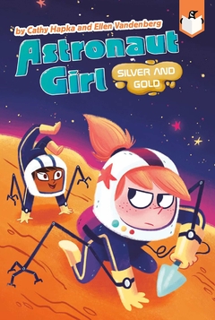 Silver and Gold #3 (Astronaut Girl)- Binding: Paperback