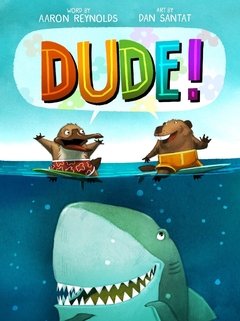 Dude! Hardcover