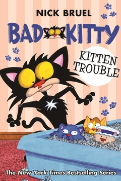 Bad Kitty: Kitten Trouble - Binding: Paperback