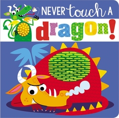 Never Touch a Dragon Board book