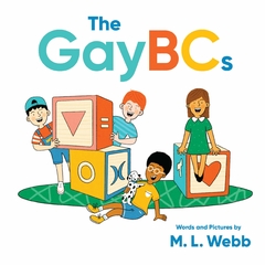 The Gaybcs Contributor(s): Webb, M L (Author)