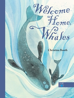 Welcome Home, Whales Contributor(s): Booth, Christina (Author) Binding: Hardcover