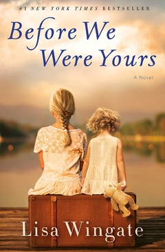Before We Were Yours: A Novel Hardcover