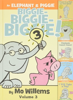 An Elephant & Piggie Biggie! Volume 3 (An Elephant and Piggie Book) Hardcove