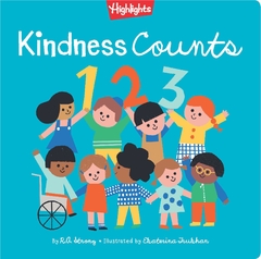 Kindness Counts 123 ( Highlights Books of Kindness ) Contributor(s): R a Strong (Author), Trukhan, Ekaterina (Illustrator)