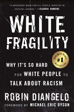 White Fragility: Why It's So Hard for White People to Talk About Racism Paperback