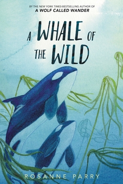 A Whale of the Wild Contributor(s): Parry, Rosanne (Author), Moore, Lindsay (Illustrator) Binding: Hardcover